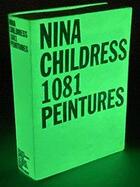 Couverture du livre « Coffret Nina Childress, 1081 peintures » de Nina Childress aux éditions Ensba