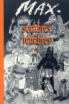 Couverture du livre « Sombres ténèbres t.4 » de Max aux éditions L'association