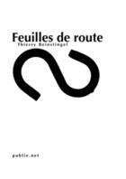 Couverture du livre « Feuilles de route » de Thierry Beinstingel aux éditions Publie.net