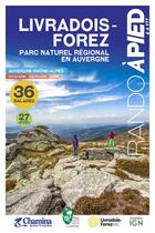 Couverture du livre « Livradois-Forez parc naturel régional en Auvergne » de  aux éditions Chamina