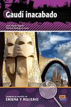 Couverture du livre « Gaudí inacabado » de Manuel Rebollar Barro et Jordi Pijuan Agudo et Paloma Rodriguez Leon aux éditions Edinumen