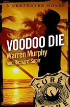 Couverture du livre « Voodoo Die » de Murphy Warren aux éditions Little Brown Book Group Digital