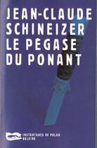 Couverture du livre « Le Pegase Du Ponant » de Schineizer J C aux éditions Baleine
