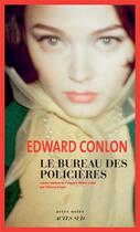 Couverture du livre « Le bureau des policières » de Edward Conlon aux éditions Actes Sud