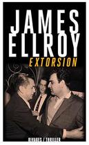 Couverture du livre « Extorsion » de James Ellroy aux éditions Rivages