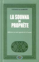 Couverture du livre « La Sounna du prophète ; réflexion sur notre approche de la Sounna » de Youssouf Al-Qaradawi aux éditions Al Qalam