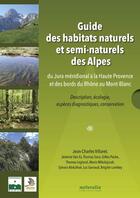Couverture du livre « Guide des habitats naturels et semi-naturels des Alpes » de  aux éditions Naturalia