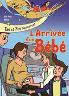 Couverture du livre « Tao et Zoé découvrent l'arrivée d'un bébé » de Julien Moca et Nils Delot aux éditions Tournez La Page