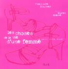 Couverture du livre « Les choses de la vie d'une femmes » de Francoise Boucher aux éditions Horay