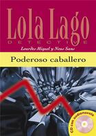 Couverture du livre « Poderoso caballero + cd (nivel 1) » de Fernandez J aux éditions La Maison Des Langues
