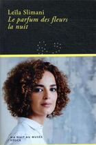 Couverture du livre « Le parfum des fleurs la nuit » de Leila Slimani aux éditions Stock