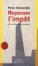 Couverture du livre « Repenser l'impôt; pour une éthique du don démocratique » de Peter Sloterdijk aux éditions Buchet Chastel