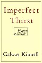 Couverture du livre « Imperfect Thirst » de Kinnell Galway aux éditions Houghton Mifflin Harcourt