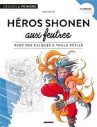 Couverture du livre « Héros shonen aux feutres » de Van Huy Ta aux éditions Mango