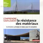 Couverture du livre « Comprendre simplement la résistance des matériaux » de Francois Fleury et R Mouterde aux éditions Le Moniteur