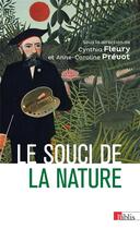 Couverture du livre « Le souci de la nature » de Anne-Caroline Prevot et Cynthia Fleury aux éditions Cnrs