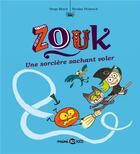 Couverture du livre « Zouk t.20 ; une sorcière sachant voler » de Serge Bloch et Nicolas Hubesch aux éditions Bd Kids