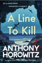 Couverture du livre « A LINE TO KILL » de Anthony Horowitz aux éditions Random House Uk