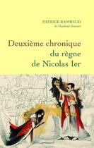 Couverture du livre « Deuxième chronique du règne de Nicolas Ier » de Patrick Rambaud aux éditions Grasset Et Fasquelle