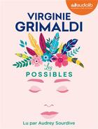 Couverture du livre « Les possibles - livre audio 1 cd mp3 » de Virginie Grimaldi aux éditions Audiolib