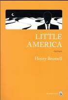 Couverture du livre « Little America » de Henry Bromell aux éditions Gallmeister