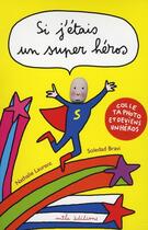 Couverture du livre « Un super héros » de Nathalie Laurent aux éditions Mila