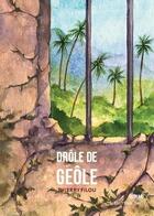 Couverture du livre « Drôle de geôle » de Thierry Filou aux éditions Editions Thot