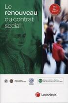 Couverture du livre « Le renouveau du contrat social (2e édition) » de Philippe Coursier aux éditions Lexisnexis