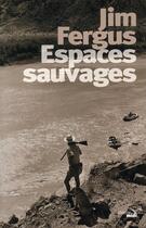 Couverture du livre « Espaces sauvages » de Jim Fergus aux éditions Cherche Midi