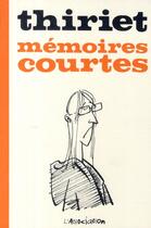 Couverture du livre « Memoires courtes » de Jean-Michel Thiriet aux éditions L'association
