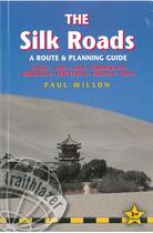 Couverture du livre « THE SILK ROADS » de Paul Wilson aux éditions Trailblazer