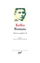 Couverture du livre « Oeuvres complètes t.2 ; romans » de Franz Kafka aux éditions Gallimard