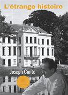 Couverture du livre « L'étrange histoire » de Joseph Conte aux éditions Le Lys Bleu