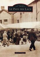 Couverture du livre « Le pays des lacs » de Gerard Chappez aux éditions Editions Sutton