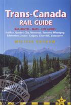 Couverture du livre « RAIL GUIDE ; trans-Canada rail guide » de Melissa Graham aux éditions Trailblazer