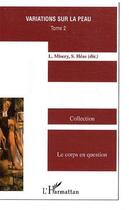 Couverture du livre « Variations sur la peau t.2 » de Stephane Heas et Laurent Misery aux éditions L'harmattan