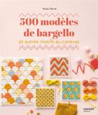 Couverture du livre « 500 modèles de bargello et autres motifs au canevas » de Anais Herve aux éditions Mango