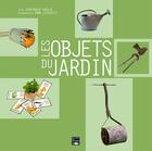 Couverture du livre « Les objets du jardin » de Jean-Marie Boelle aux éditions Des Falaises