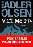 Couverture du livre « Les enquêtes du département V T.8 ; victime 2117 » de Jussi Adler-Olsen aux éditions Albin Michel