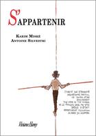 Couverture du livre « S'appartenir » de Karim Miské et Antoine Silvestri aux éditions Viviane Hamy