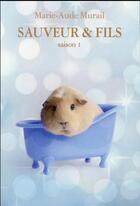 Couverture du livre « Sauveur & fils saison 1 » de Marie-Aude Murail aux éditions Ecole Des Loisirs