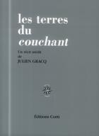 Couverture du livre « Les terres du couchant » de Julien Gracq aux éditions Corti