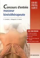 Couverture du livre « Concours d'entrée masseur-kinésithérapeute » de S Camelot et L Mesguich et B Vasina aux éditions Elsevier-masson