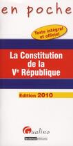 Couverture du livre « La Constitution de la V République (édition 2010) » de  aux éditions Gualino