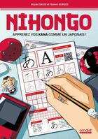 Couverture du livre « Nihongo - apprenez vos kana comme un japonais ! » de Gorges aux éditions Omake Books