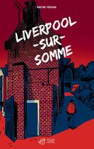 Couverture du livre « Liverpool-sur-Somme » de Martine Pouchain aux éditions Thierry Magnier