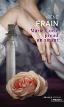 Couverture du livre « Marie Curie prend un amant » de Irene Frain aux éditions Points