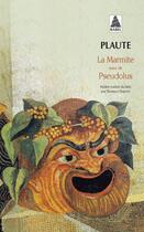 Couverture du livre « La marmite ; Pseudolus » de Plaute aux éditions Actes Sud