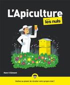 Couverture du livre « L'apiculture pour les nuls » de Henri Clement aux éditions First