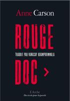 Couverture du livre « Rouge doc > » de Carson Anne aux éditions L'arche